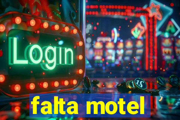 falta motel